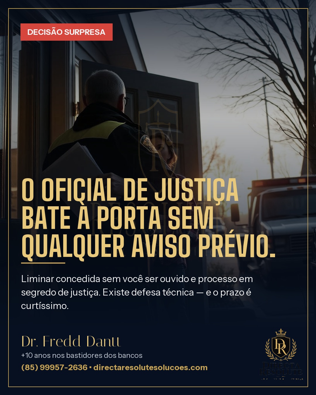 Pôster Decisão surpresa: Sem direito de defesa prévio